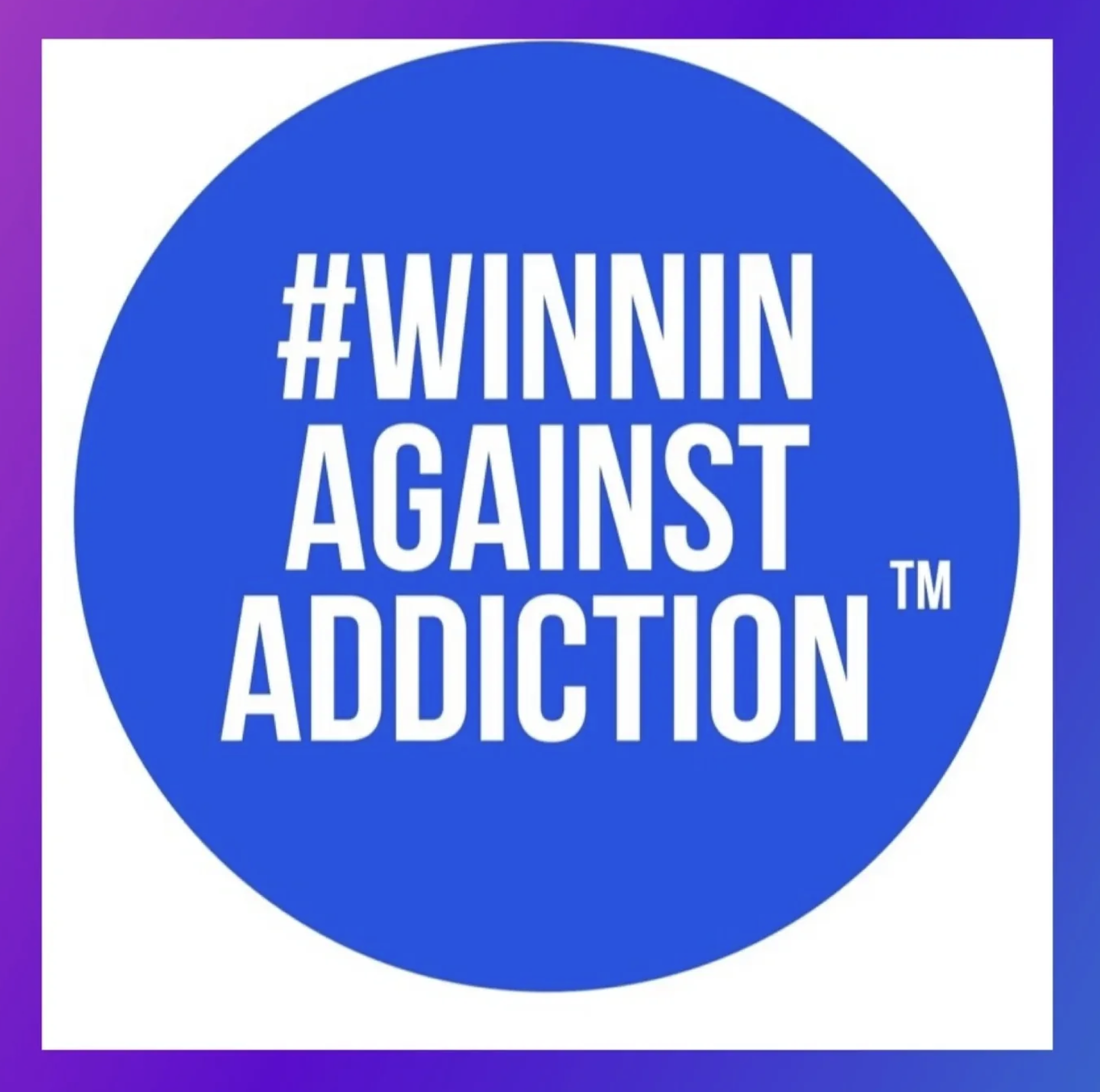Winnin' Against Addiction